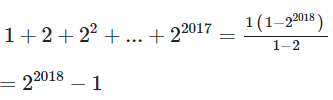 Tổng 1+2+2^2+...+2^2017 có giá trị (ảnh 1)