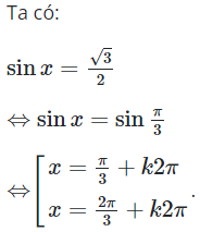 Nghiệm của phương trình sinx = (căn 3)/2 là (ảnh 1)