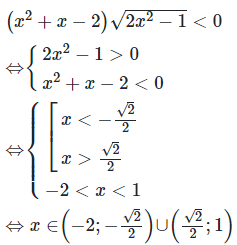 Nghiệm của bất phương trình: (x^2+x-2).căn (2x^2-1)<0 là (ảnh 1)