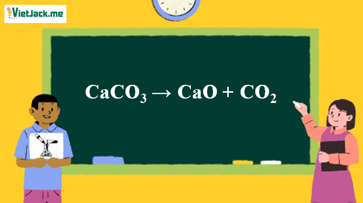CaCO3 → CaO + CO2 | CaCO3 ra CaO | CaCO3 ra CO2 (ảnh 1)