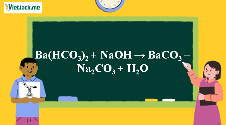 Ba(HCO3)2 + NaOH → BaCO3 + Na2CO3 + H2O | Ba(HCO3)2 ra BaCO3 (ảnh 1)