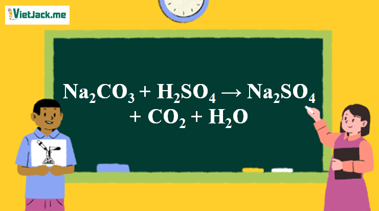 Na2CO3 + H2SO4 → Na2SO4 + CO2 + H2O | Na2CO3 ra Na2SO4 (ảnh 1)