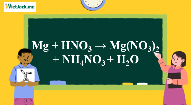Mg + HNO3 → Mg(NO3)2 + NH4NO3 + H2O | Mg ra Mg(NO3)2 (ảnh 1)