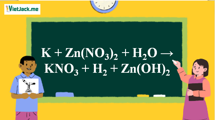 K + Zn(NO3)2 + H2O → KNO3 + H2 + Zn(OH)2 l K ra KNO3 (ảnh 1)