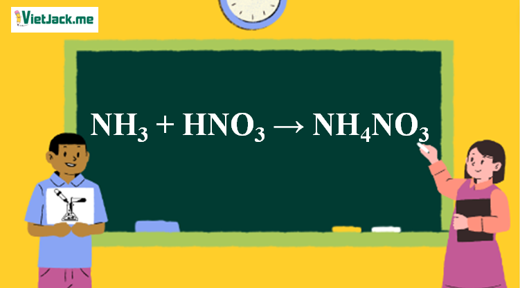 NH3 + HNO3 → NH4NO3 |  NH3 thành NH4NO3 (Hình 1)