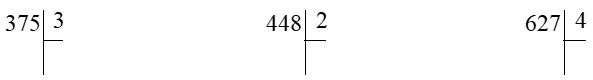 Vở bài tập Toán lớp 3 Tập 1 trang 90, 91, 92 Bài 37: Chia số có ba chữ số cho số có một chữ số - Kết nối tri thức (ảnh 1)