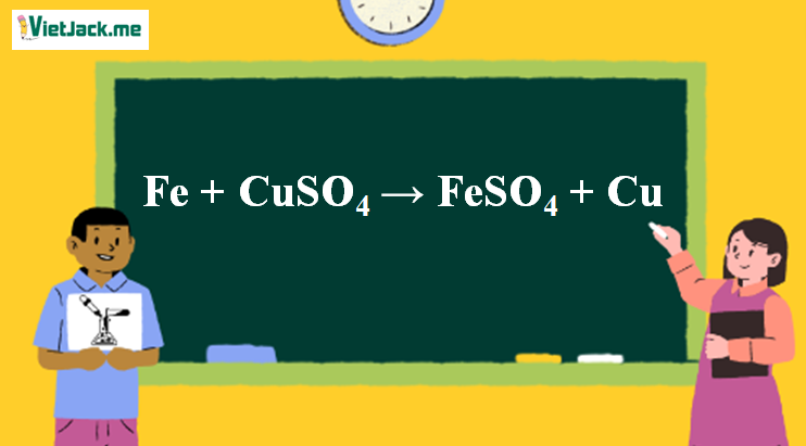 Fe + CuSO4 → FeSO4 + Cu | Fe ra FeSO4 (ảnh 1)