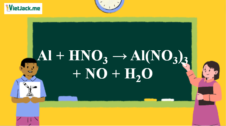 Al + HNO3 → Al(NO3)3 + NO + H2O | Al ra Al(NO3)3 (ảnh 1)