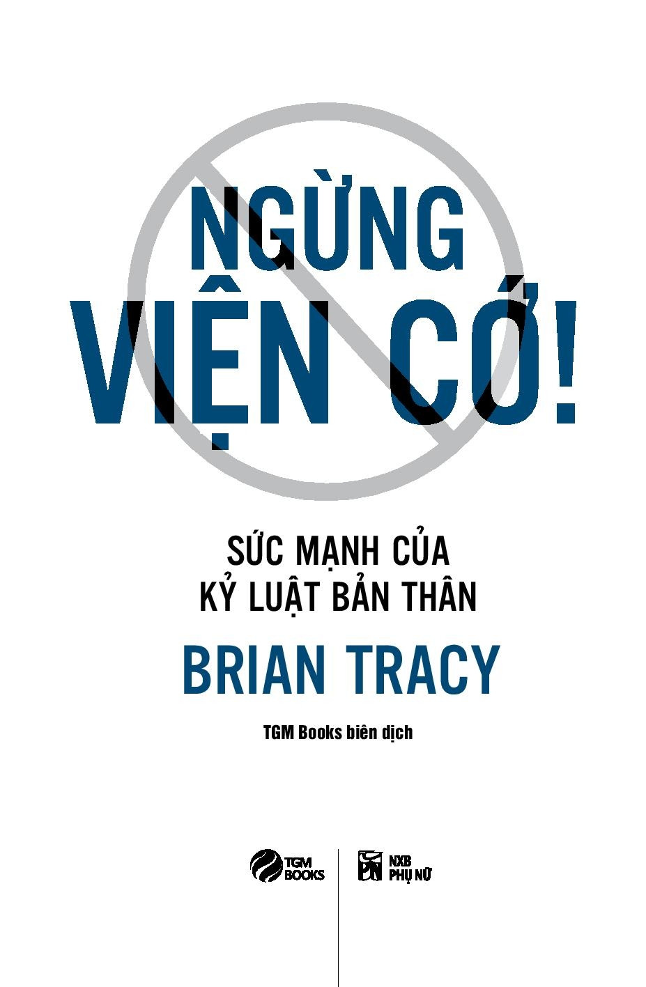 Đọc hiểu Ngừng viện cớ (Brian Tracy) có đáp án (ảnh 1)