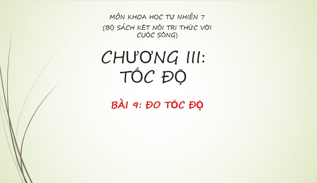 Giáo án điện tử Đo tốc độ| Bài giảng PPT KHTN 7 Kết nối tri thức (ảnh 1)