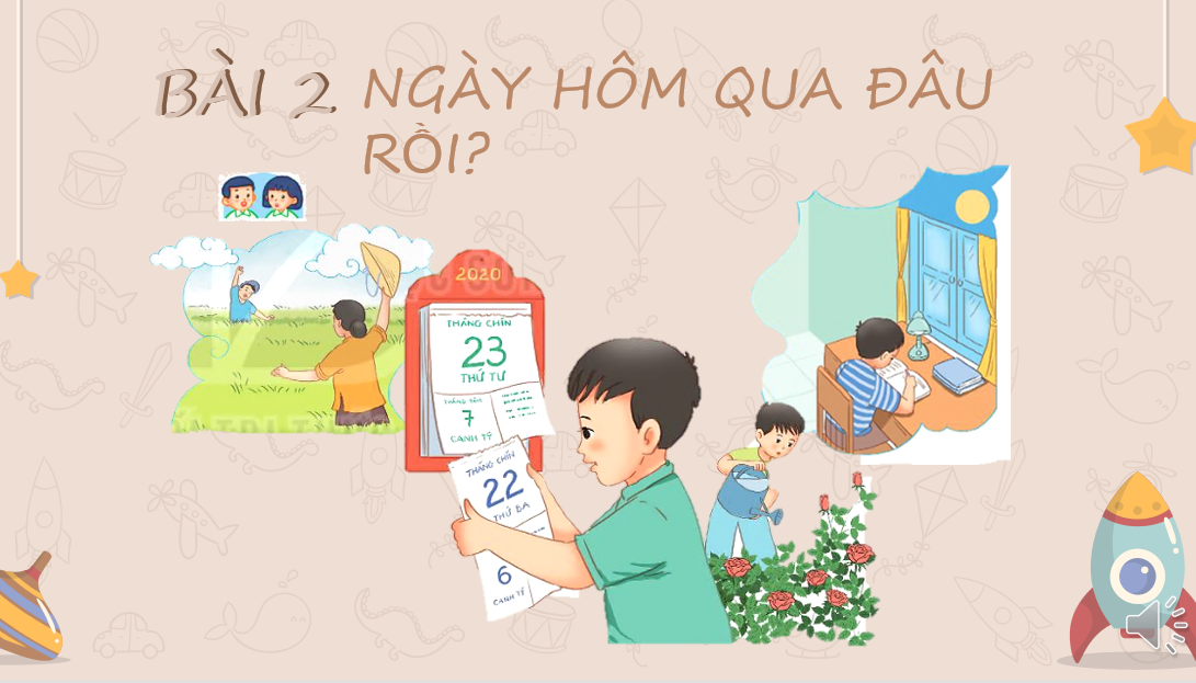  Giáo án điện tử Ngày hôm qua đâu rồi?| Bài giảng PPT Tiếng Việt lớp 2 Kết nối tri thức (ảnh 1)