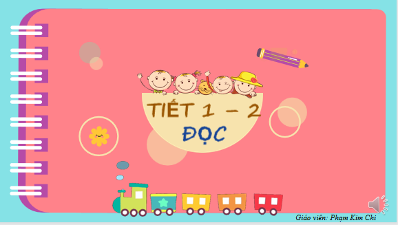 Giáo án điện tử Nặn đồ chơi| Bài giảng PPT Tiếng Việt lớp 2 Kết nối tri thức (ảnh 1)