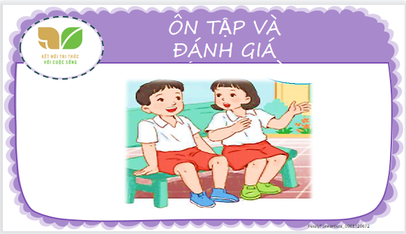 Giáo án điện tử Ôn tập và đánh giá cuối học kì 1| Bài giảng PPT Tiếng Việt lớp 2 Kết nối tri thức (ảnh 1)
