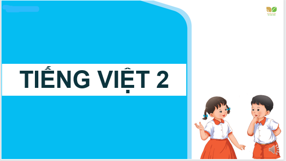 Giáo án điện tử Cánh đồng quê em| Bài giảng PPT Tiếng Việt lớp 2 Kết nối tri thức (ảnh 1)