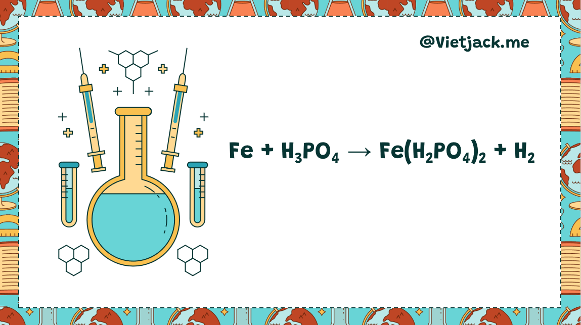 Fe + H3PO4 → Fe(H2PO4)2 + H2 | Fe ra Fe(H2PO4)2 | H3PO4 ra Fe(H2PO4)2 (ảnh 1)