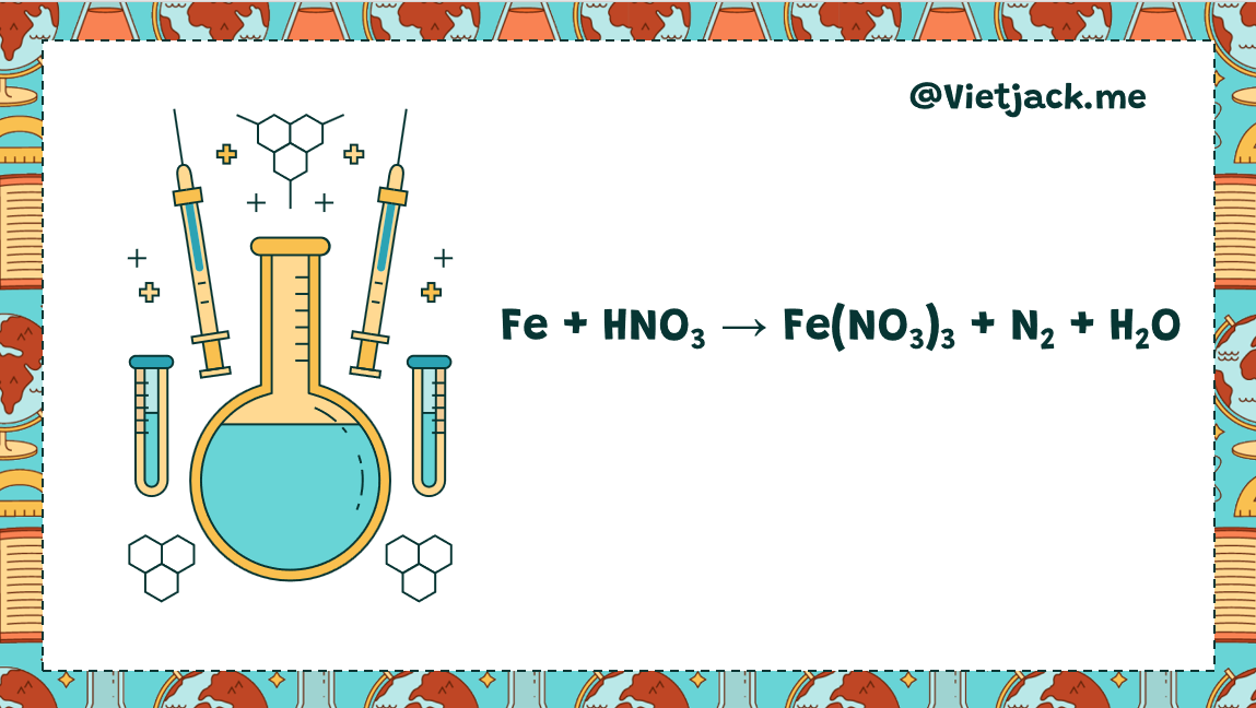 Fe + HNO3 → Fe(NO3)3 + N2 + H2O | Fe + HNO3 ra N2 (ảnh 1)