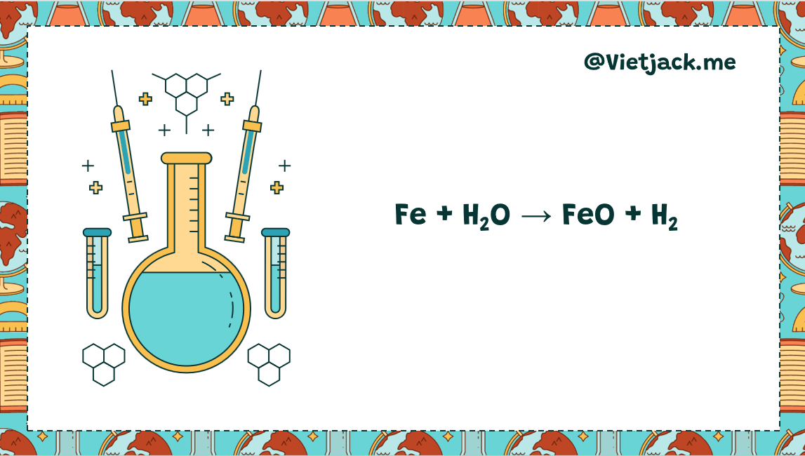 Fe + H2O → FeO + H2 ↑ | Fe ra FeO (ảnh 1)