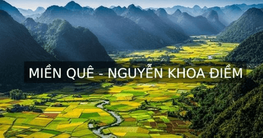 Nội dung chính Miền quê (chính xác nhất) - Ngữ văn 9 Kết nối tri thức (ảnh 1)