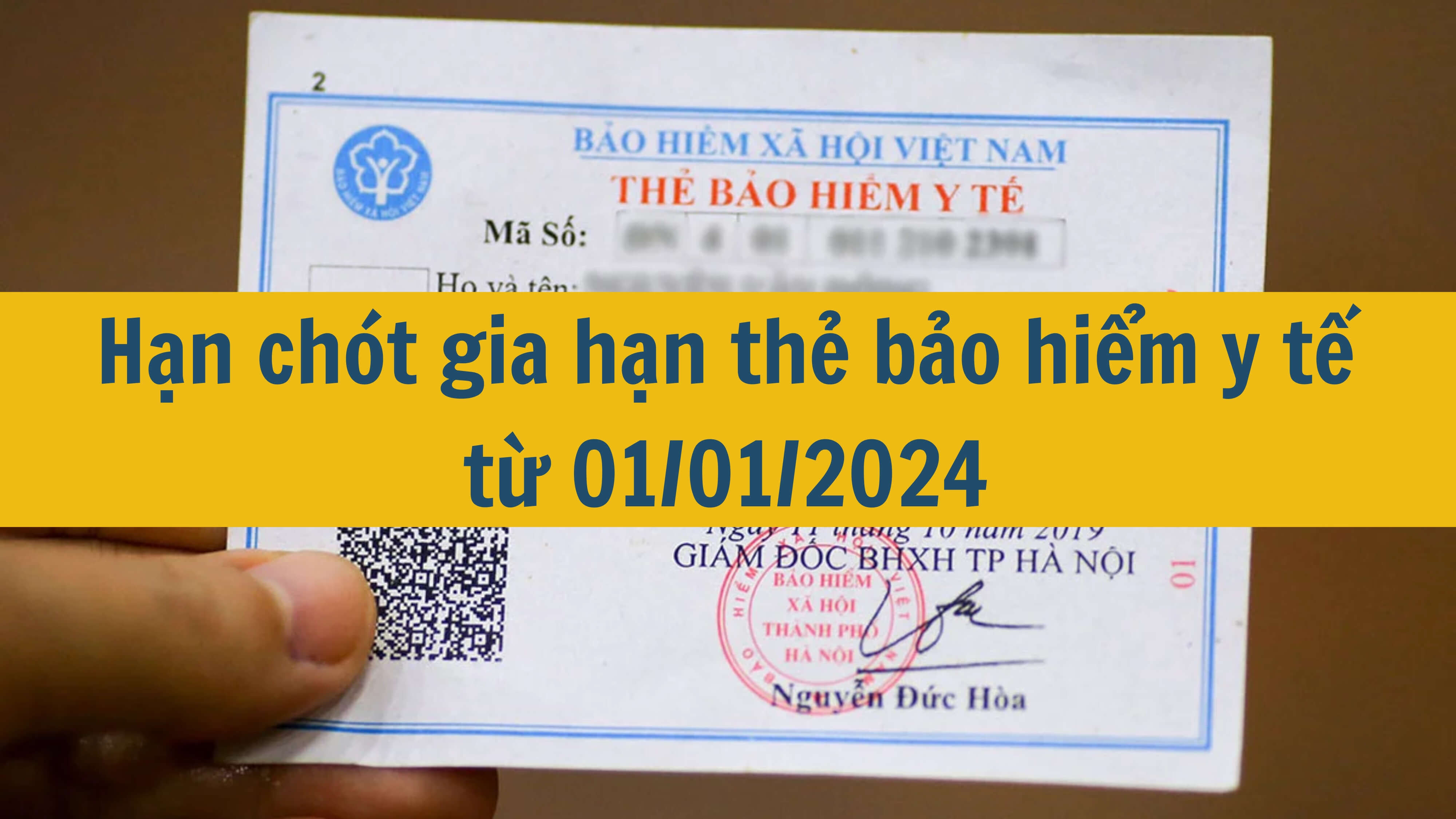 Hạn chót gia hạn thẻ bảo hiểm y tế từ 01/01/2024 