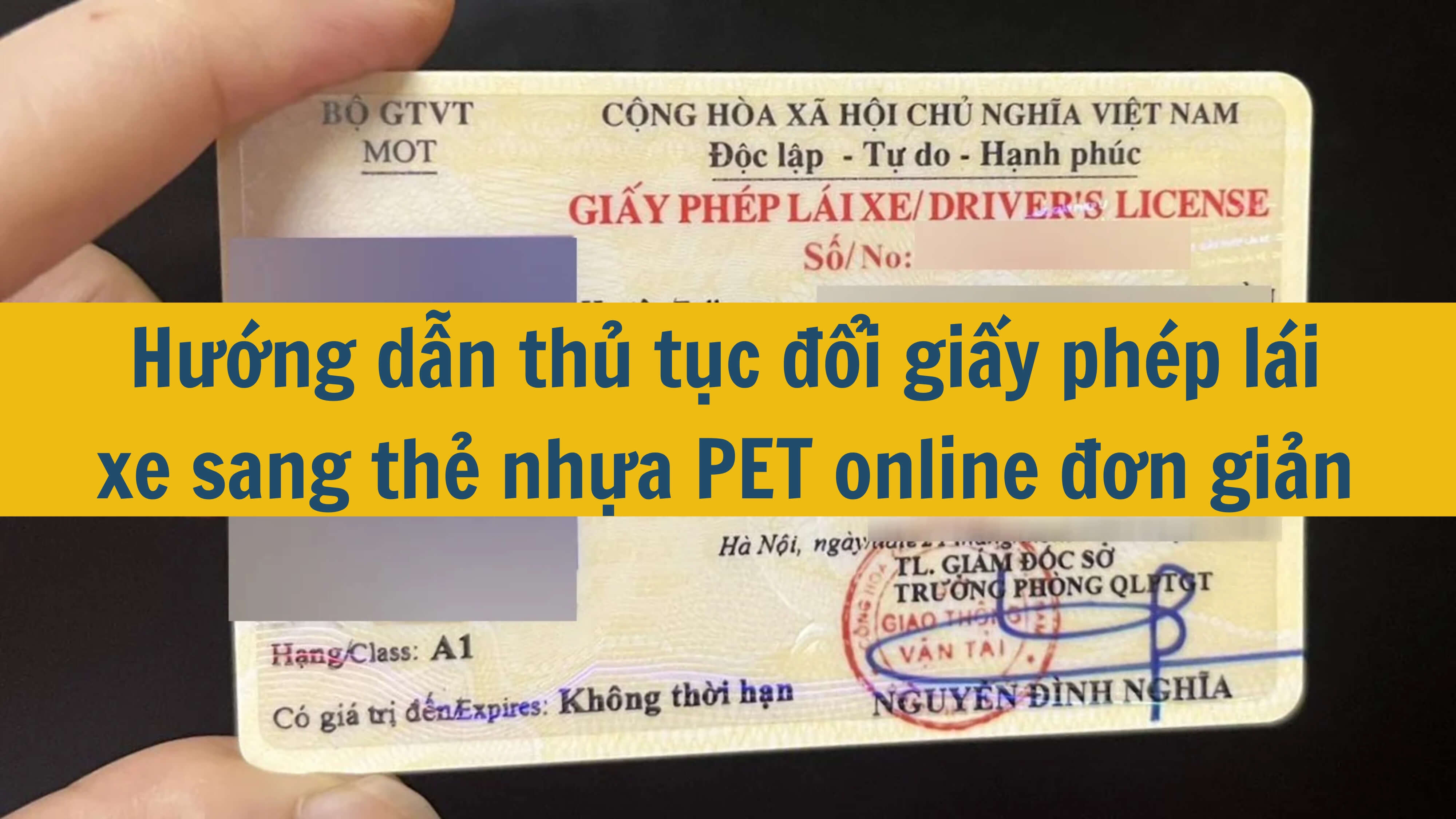 Hướng dẫn thủ tục đổi giấy phép lái xe sang thẻ nhựa PET online đơn giản