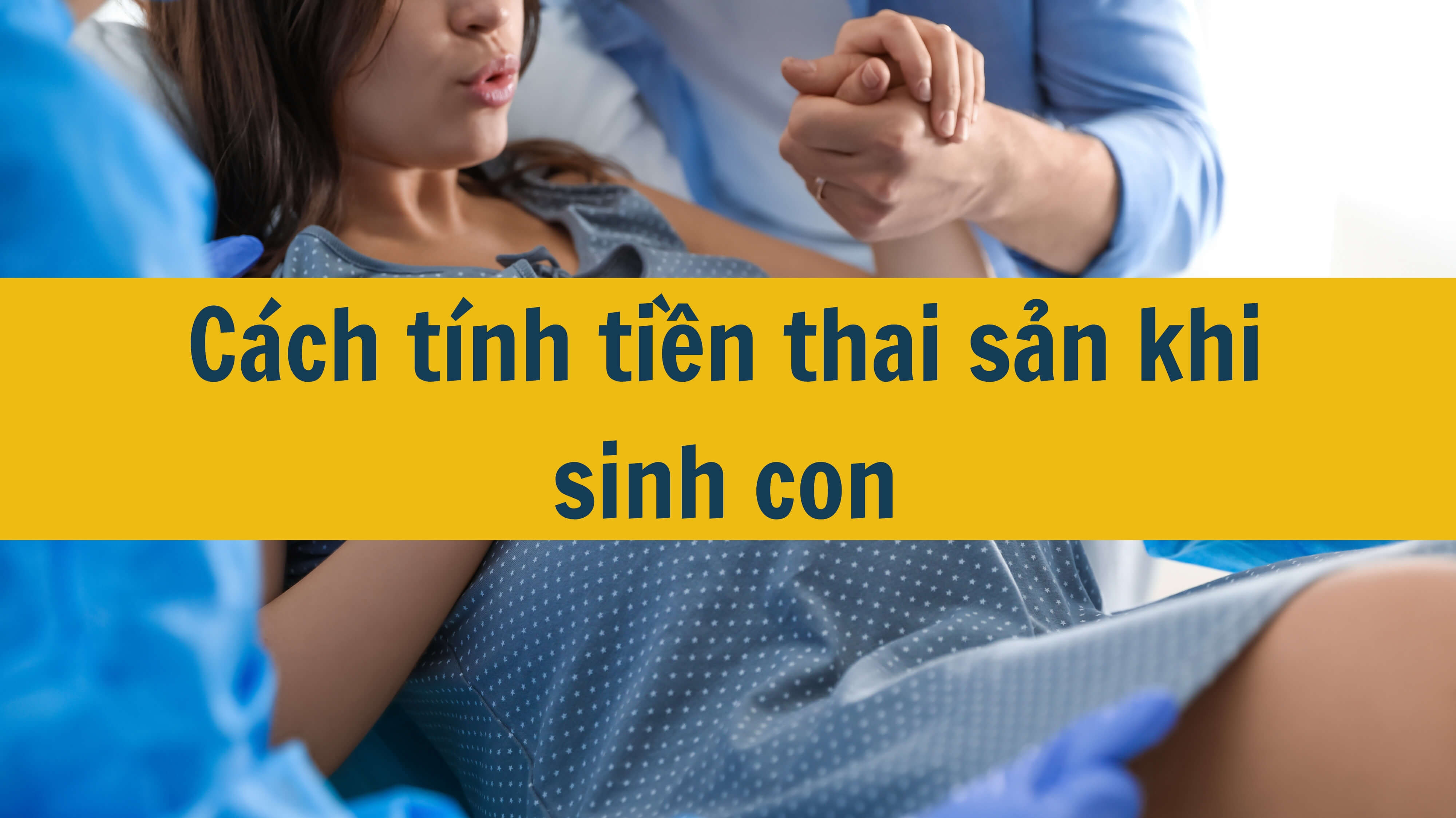 Cách tính tiền thai sản khi sinh con 