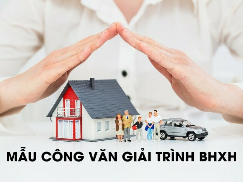 Mẫu công văn giải trình bảo hiểm xã hội mới nhất 2025