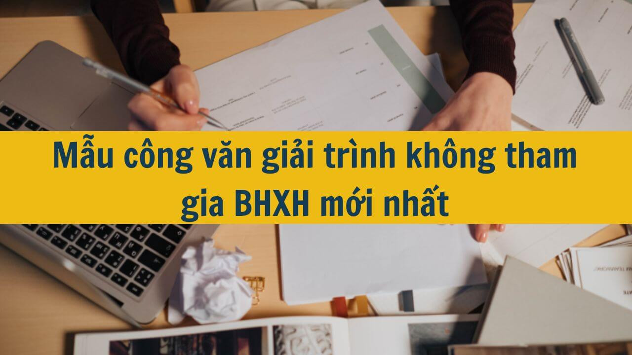 Mẫu công văn giải trình không tham gia BHXH