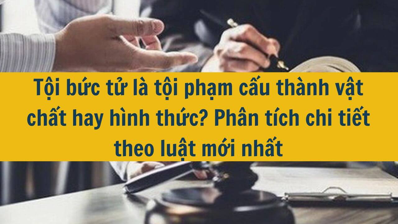 Tội bức tử l&agrave; tội phạm cấu th&agrave;nh vật chất hay h&igrave;nh thức? Ph&acirc;n t&iacute;ch chi tiết theo luật mới nhất 2025