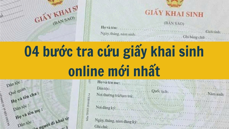 04 bước tra cứu giấy khai sinh online mới nhất