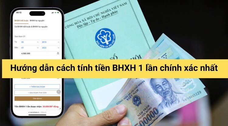 Hướng dẫn cách tính tiền BHXH 1 lần chính xác nhất