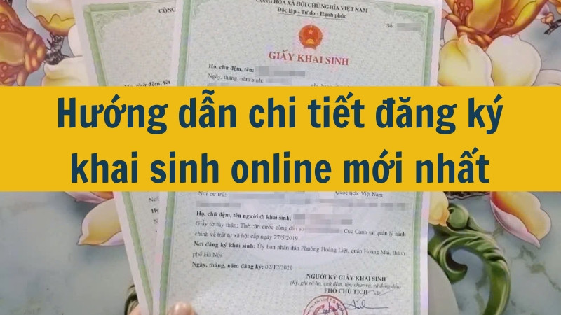 Hướng dẫn chi tiết đăng ký khai sinh online mới nhất