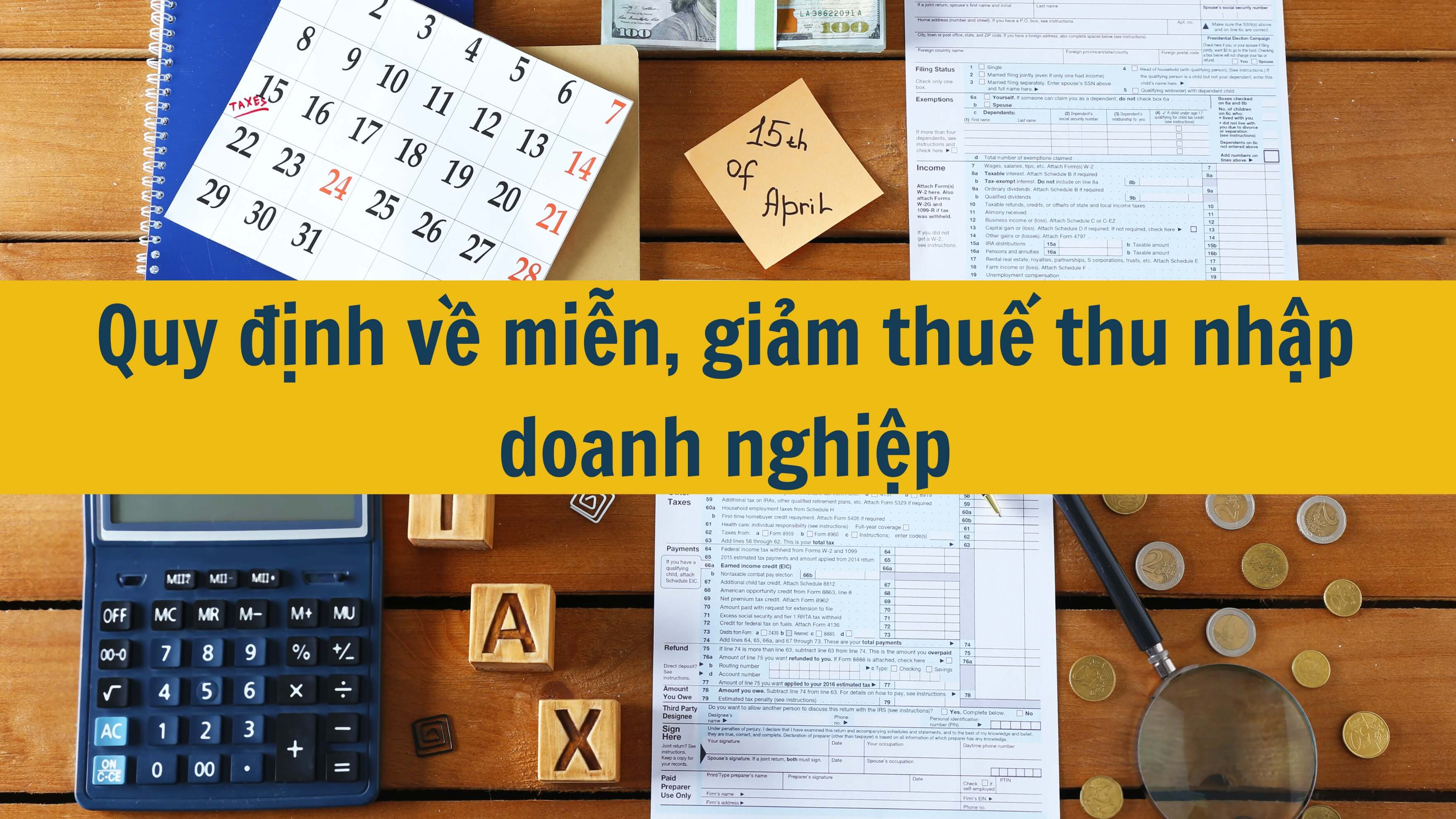 Quy định về miễn, giảm thuế thu nhập doanh nghiệp năm 2024