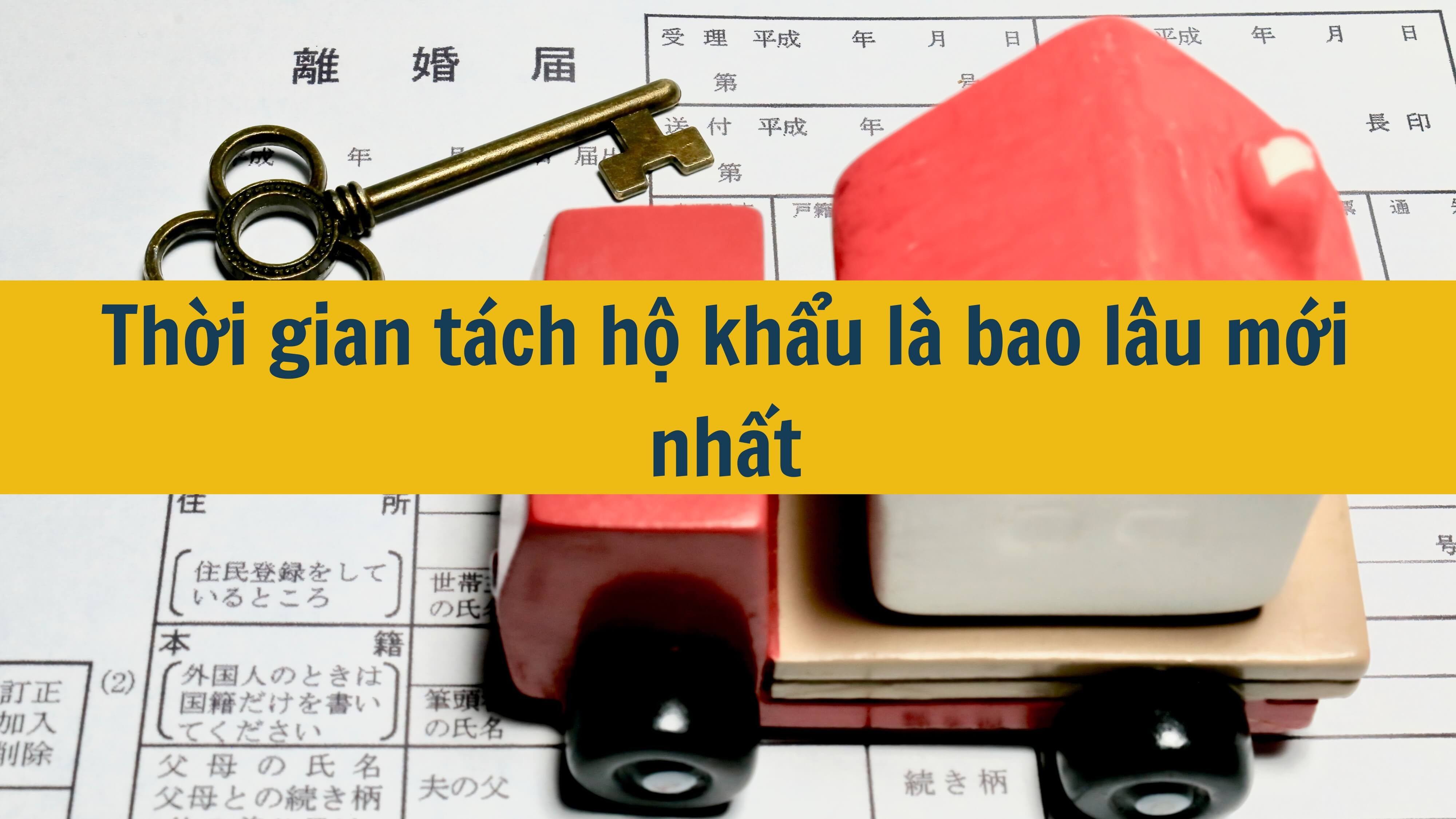 Thời gian tách hộ khẩu là bao lâu mới nhất