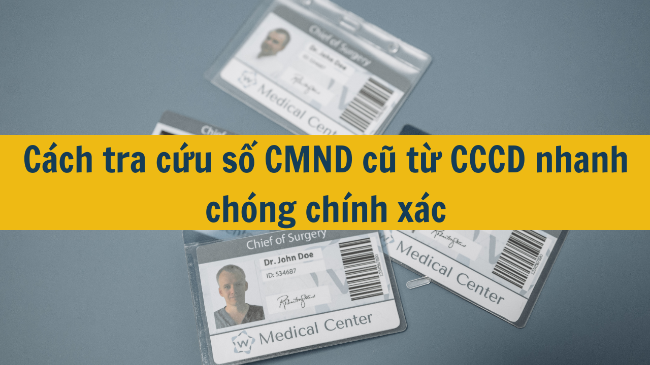 Cách tra cứu số CMND cũ từ CCCD nhanh chóng chính xác mới nhất 2025