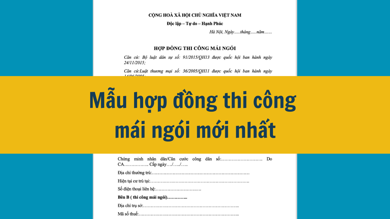 Mẫu hợp đồng thi công mái ngói mới nhất năm 2025