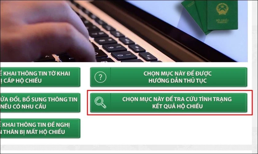 Chọn mục này để tra cứu tình trạng kết quả hộ chiếu