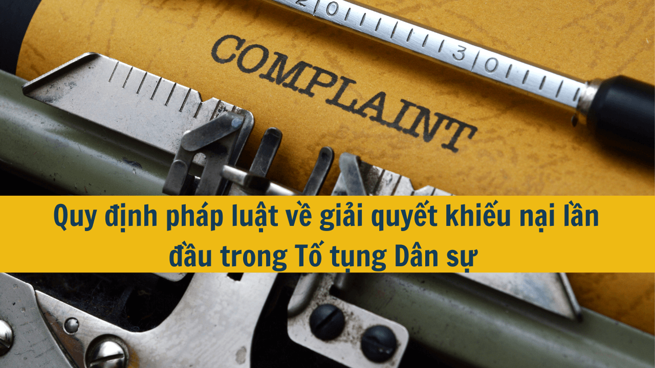 Thẩm quyền giải quyết khiếu nại quyết định, hành vi của thẩm phán trong tố tụng dân sự