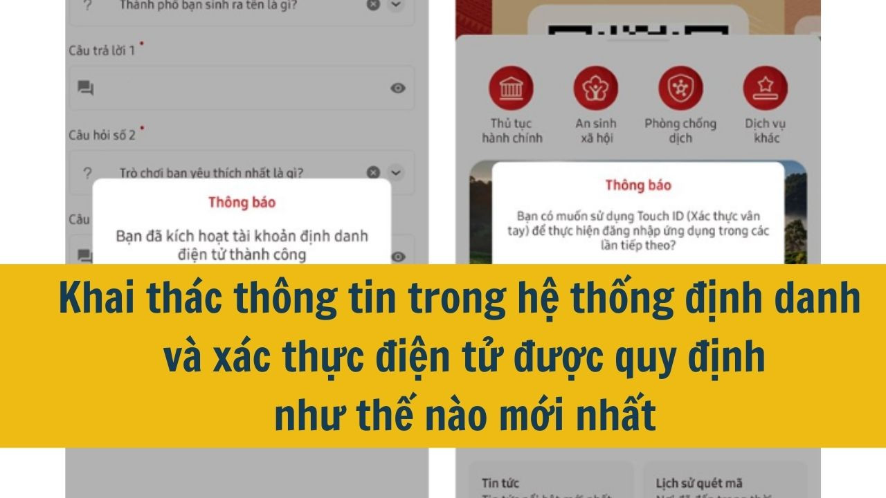 Khai thác thông tin trong hệ thống định danh và xác thực điện tử được quy định như thế nào