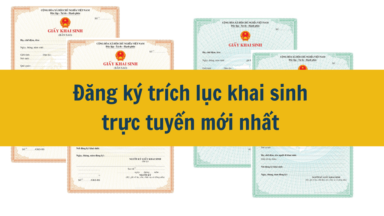 Đăng ký trích lục khai sinh trực tuyến mới nhất