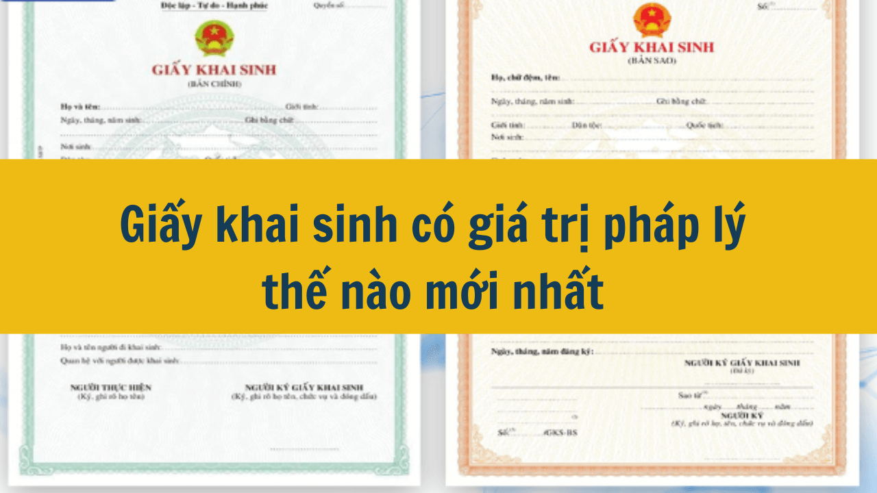 Giấy khai sinh có giá trị pháp lý thế nào 