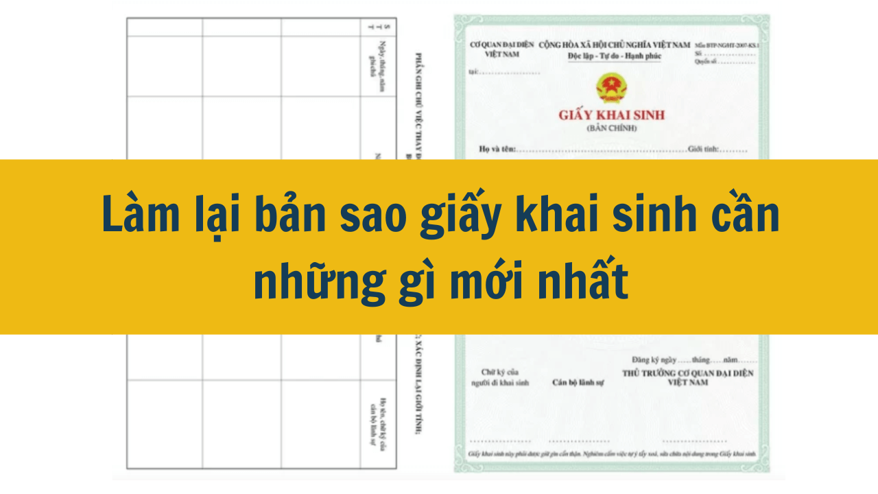 Làm lại bản sao giấy khai sinh cần những gì