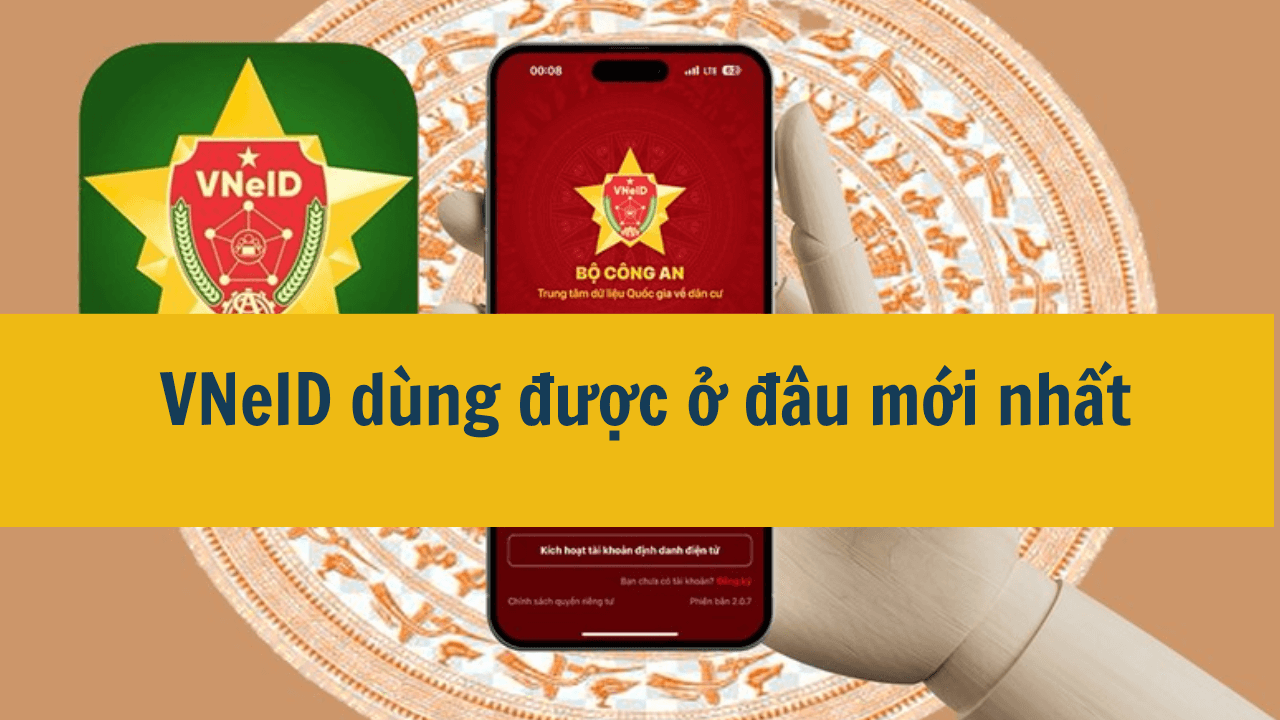 VNeID dùng được ở đâu mới nhất