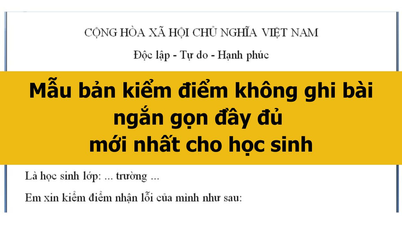 Mẫu bản kiểm điểm kh&ocirc;ng ghi b&agrave;i ngắn gọn đầy đủ mới nhất 2025 cho học sinh
