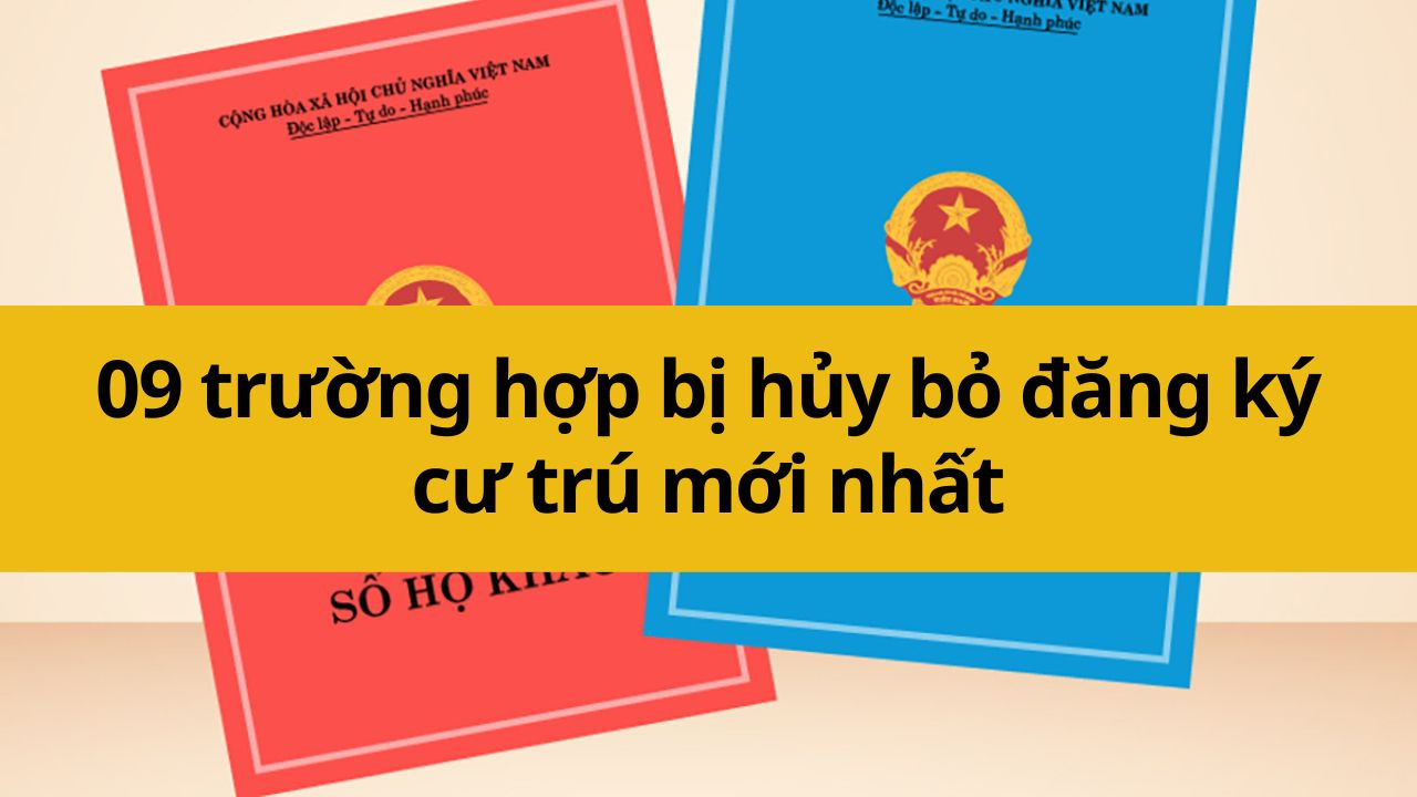 09 trường hợp bị hủy bỏ đăng k&yacute; cư tr&uacute; mới nhất