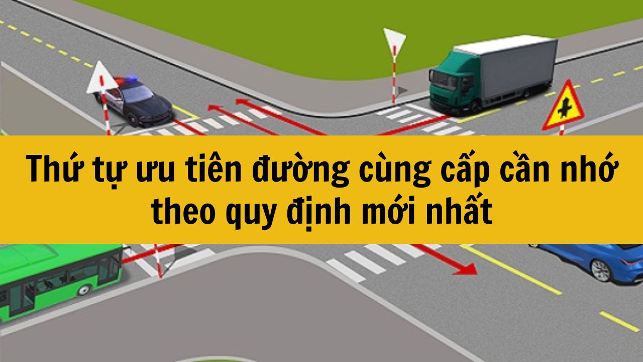 Thứ tự ưu ti&ecirc;n đường c&ugrave;ng cấp cần nhớ quy định mới nhất 2025