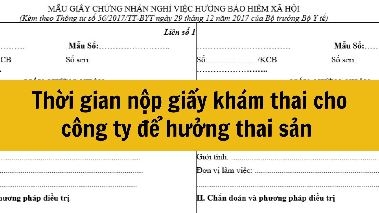 Thời gian nộp giấy khám thai cho công ty để hưởng thai sản