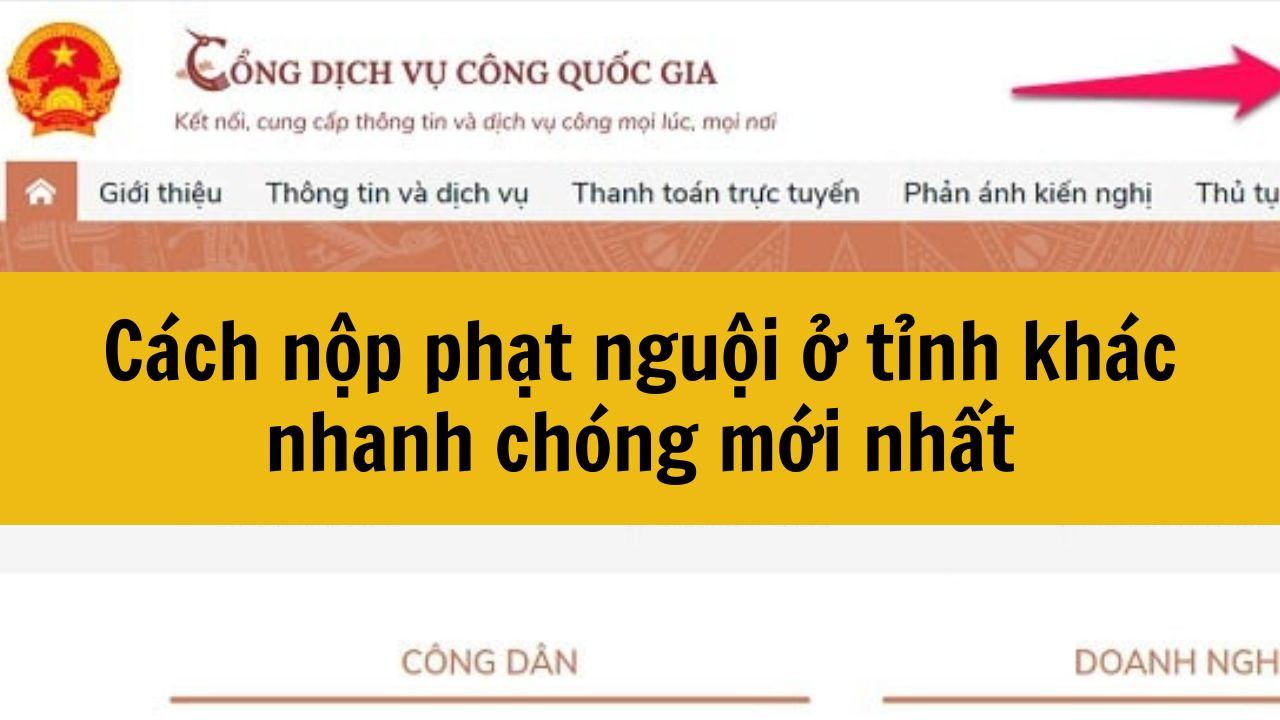 C&aacute;ch nộp phạt nguội ở tỉnh kh&aacute;c nhanh ch&oacute;ng mới nhất 2025