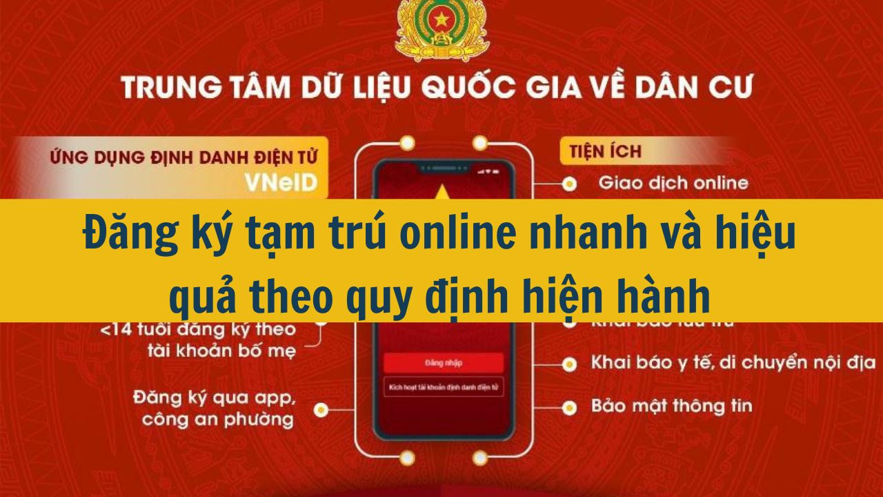 Đăng ký tạm trú online nhanh và hiệu quả theo quy định hiện hành (ảnh 1)