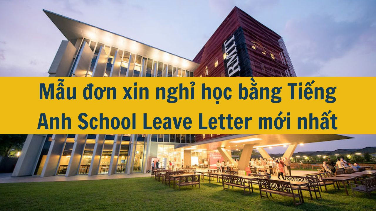 Mẫu đơn xin nghỉ học bằng Tiếng Anh School Leave Letter mới nhất 2025 (ảnh 2)