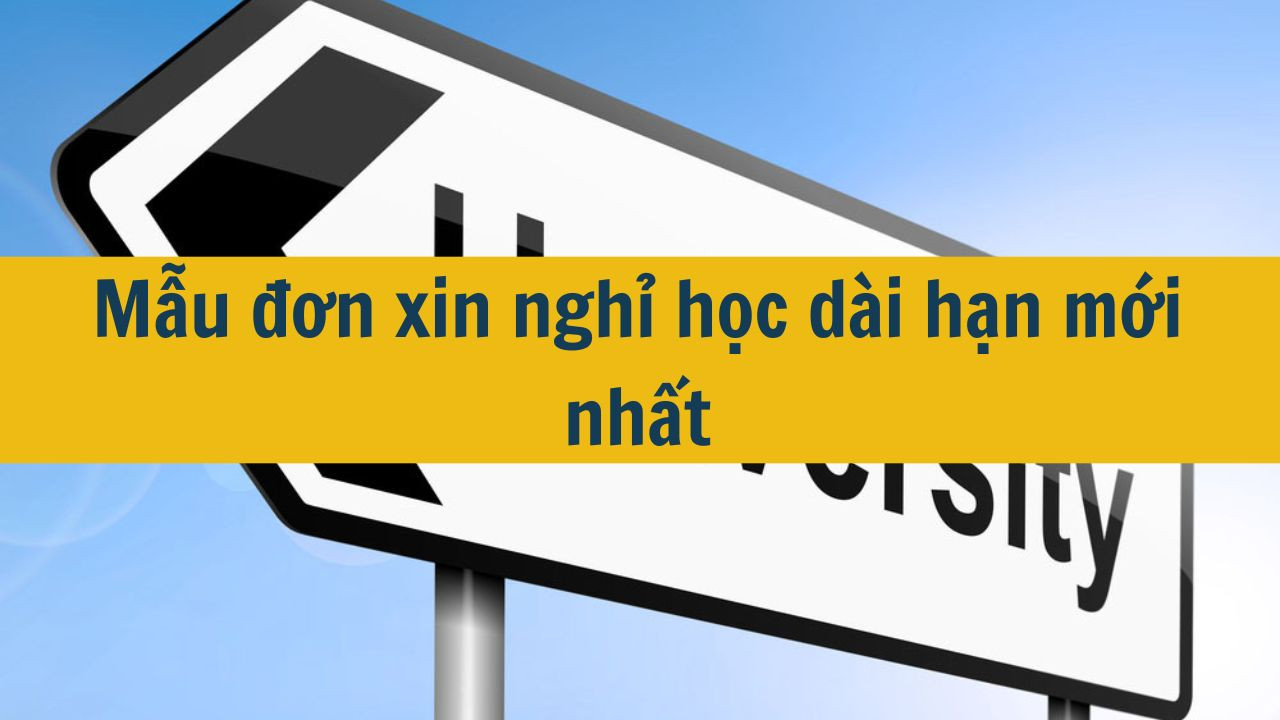 Mẫu đơn xin nghỉ học dài hạn mới nhất 2025 (ảnh 1)